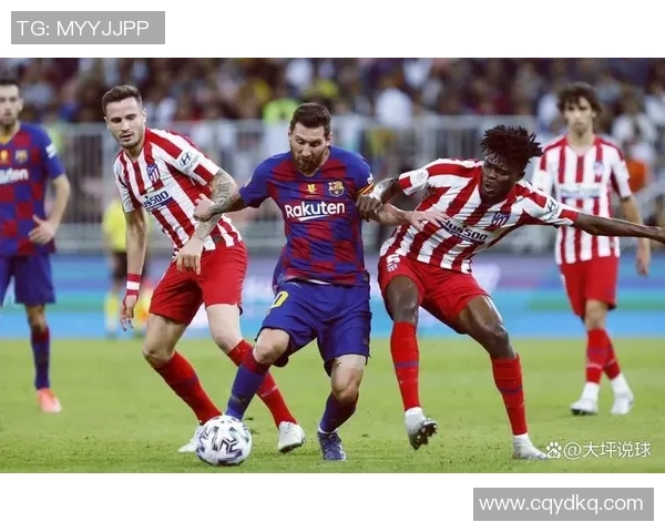 国王杯焦点战巴萨与马竞激战成平局战术分析与赛后反思